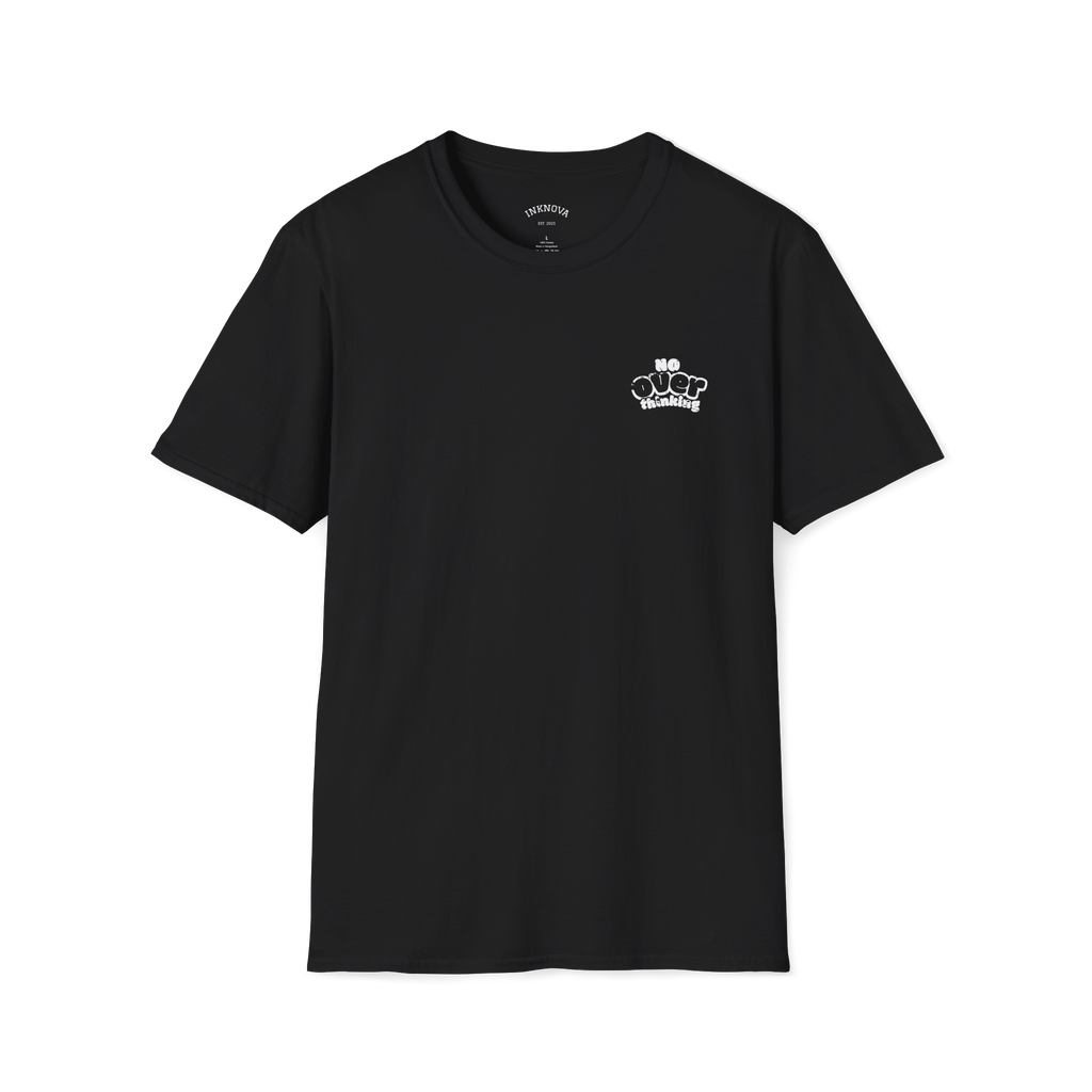 OVER THINKING SOLVES NOTHING