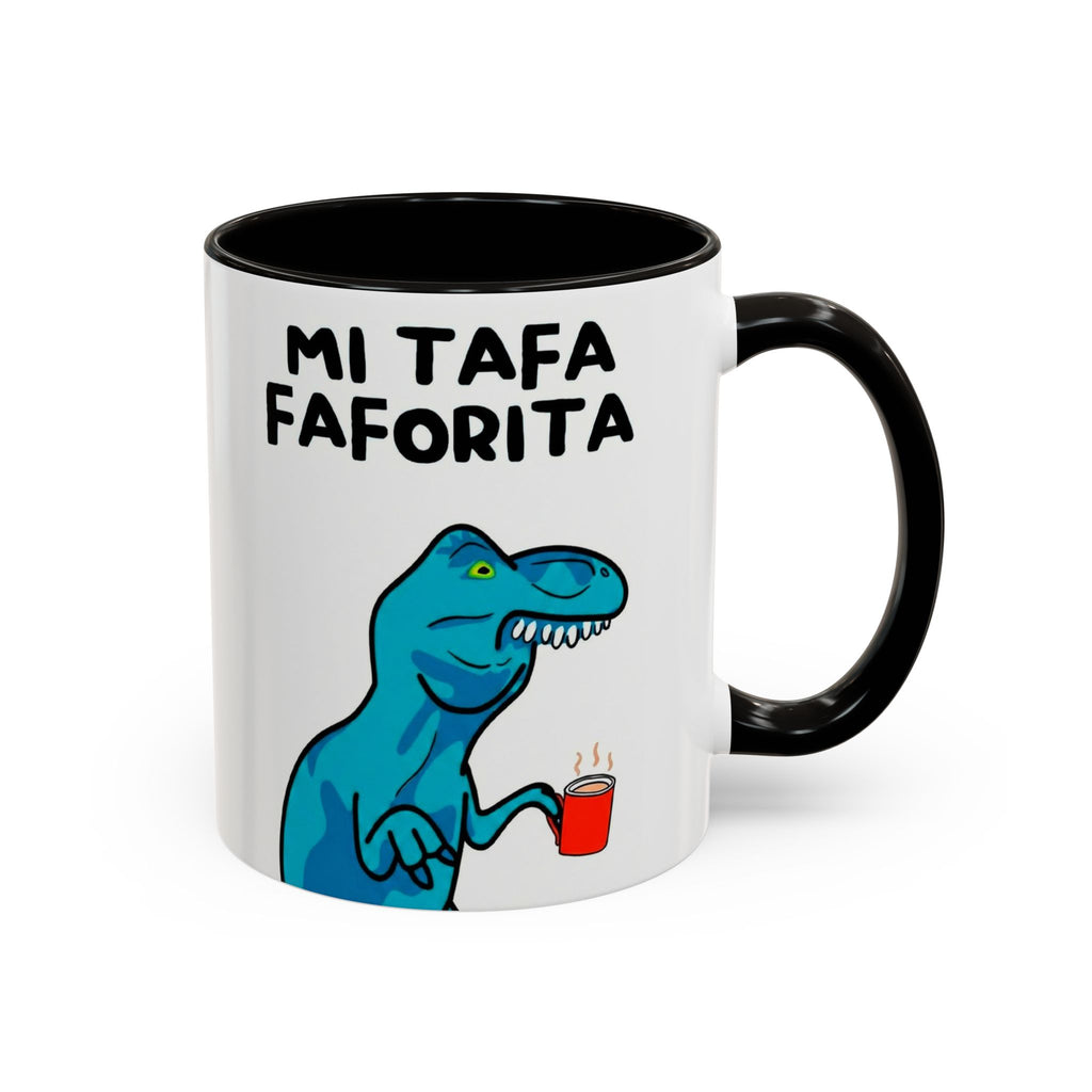 11 Oz Mug - MI TAFA FAFORITA